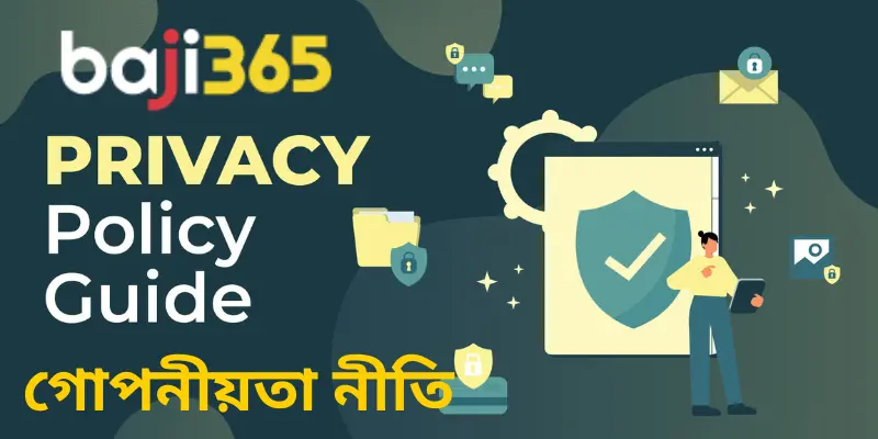 Baji365 Privacy Policy 3